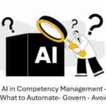 AI in Competency Management-Automate-Govern-Avoid AI in Competency Management - What to Automate - Govern - Avoid