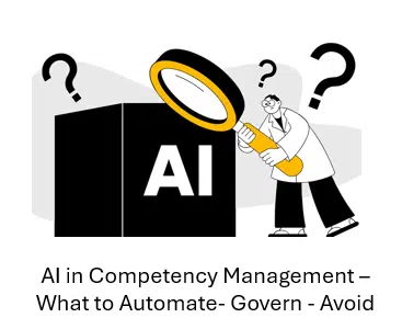 AI in Competency Management-Automate-Govern-Avoid AI in Competency Management - What to Automate - Govern - Avoid