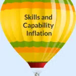 Skills and Capability Inflation Skills and Capability Inflation